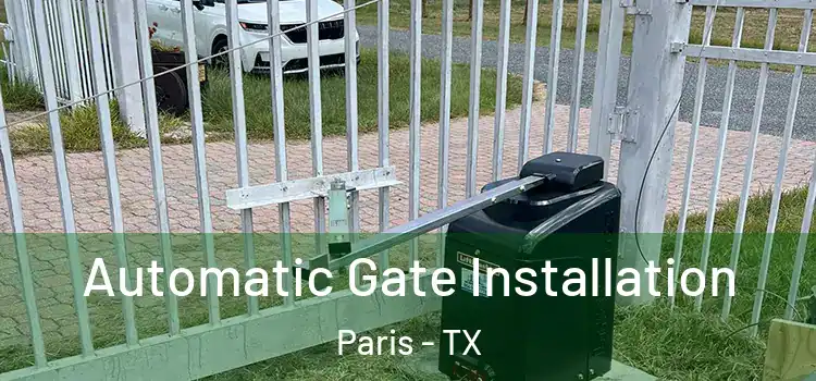  Automatic Gate Installation Paris - TX