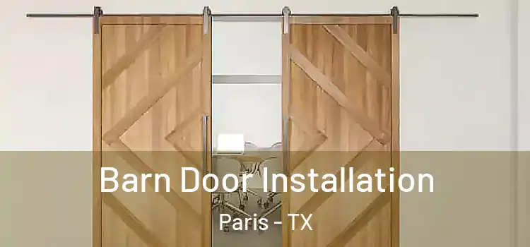  Barn Door Installation Paris - TX