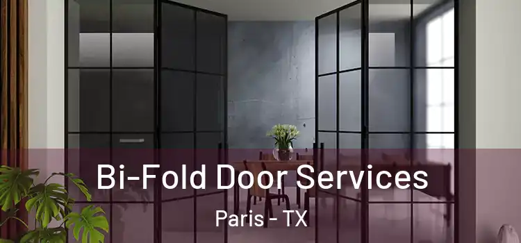  Bi-Fold Door Services Paris - TX
