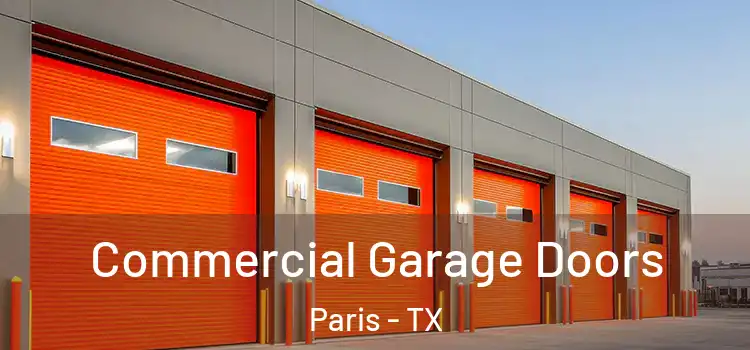  Commercial Garage Doors Paris - TX