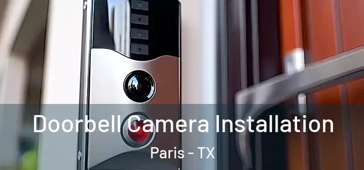  Doorbell Camera Installation Paris - TX