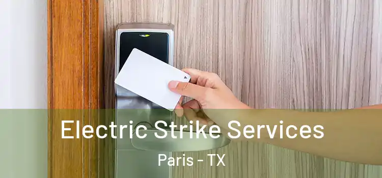  Electric Strike Services Paris - TX