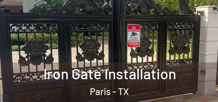  Iron Gate Installation Paris - TX