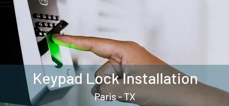  Keypad Lock Installation Paris - TX