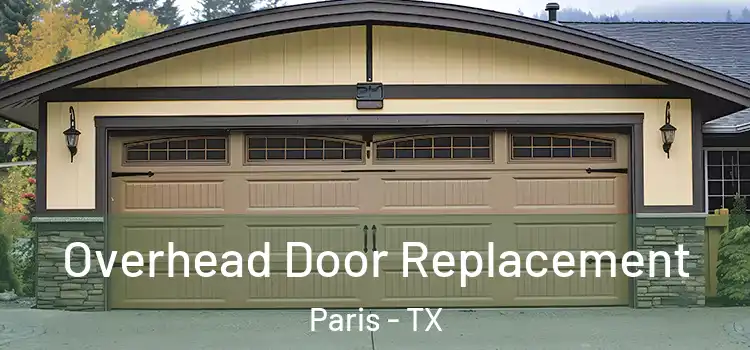  Overhead Door Replacement Paris - TX