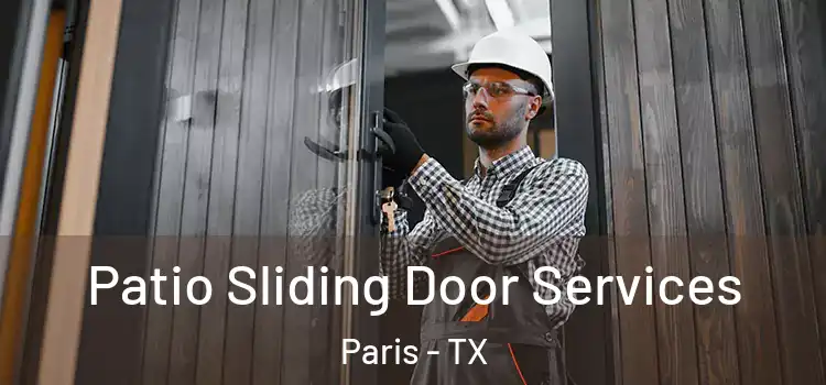 Patio Sliding Door Services Paris - TX
