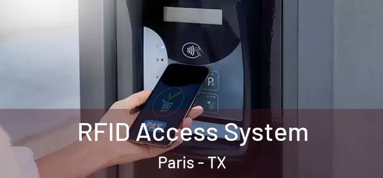  RFID Access System Paris - TX